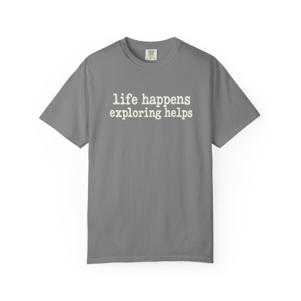 Life Happens Exploring Helps Vintage Comfort Colors T-Shirt