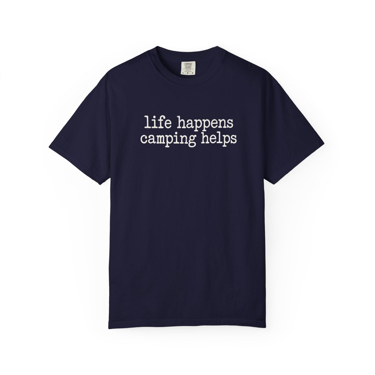 Life Happens Camping Helps T-Shirt — Casual Outdoor Graphic Tee