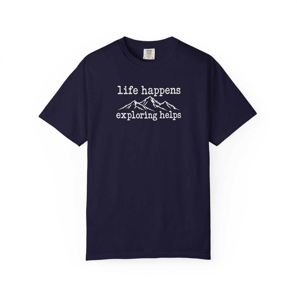 Life Happens Exploring Helps Vintage Comfort Colors T-Shirt
